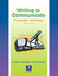 Writing to Communicate: Paragraphs and Essays