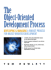 Object-Oriented Development Process the: Developing and Managing a Robust Process for Object-Oriented Development