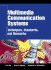 Multimedia Communication Systems: Techniques, Standards, and Networks