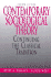 Contemporary Sociological Theory: Continuing the Classical Tradition
