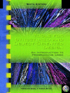 Tools for Structured and Object-Oriented Design: an Introduction to Program Ming Logic, Sixth Edition