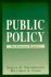 Public Policy: the Essential Readings