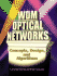 Wdm Optical Networks: Concepts, Design and Algorithms