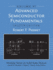 Advanced Semiconductor Fundamentals (Modular Series on Solid State Devices, V. 6)