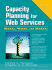 Capacity Planning for Web Services: Metrics Models and Methods