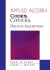 Applied Algebra: Codes, Ciphers, and Discrete Algorithms
