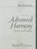 Advanced Harmony Workbook Theory and Practice
