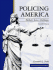 Policing America: Methods, Issues, Challenges