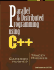 Parallel and Distributed Programming Using C++