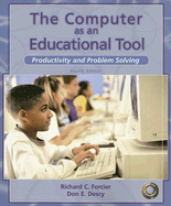 The Computer as an Educational Tool: Productivity and Problem Solving, 4th