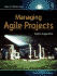Managing Agile Projects (Robert C. Martin Series)