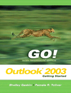 Go! With Microsoft Office: Outlook 2003: Getting Started