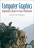 Computer Graphics: Programming in Opengl for Uisual Communication