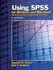 Using Spss for Windows and Macintosh: Analyzing and Understanding Data