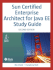 Sun Certified Enterprise Architect for Java Ee Study Guide