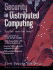 Security in Distributed Computing-Did You Lock the Door?