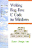Writing Bug-Free C Code for Windows: a Programming Style That Automatically Detects Bugs in C Code; Prentice Hall Series on Programming Tools and M Jerry Jongerius