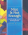 Nice is Not Enough: Facilitating Moral Development