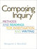 Composing Inquiry: Methods and Readings for Investigation and Writing