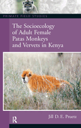 Socioecology of Adult Female Patas Monkeys and Vervet in Kenya