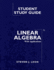 Student Study Guide for Linear Algebra with Applications