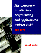 Microprocessor Architecture, Programming, and Applications With the 8085 (5th Edition)