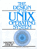 The Design of the Unix Operating System (Prentice-Hall Software Series)