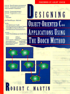 Designing Object Oriented C++ Applications Using the Booch Method