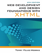 Web Development and Design Foundations With Xhtml, 5th Edition; 9780132122702; 0132122707
