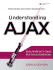 Understanding Ajax: Using Javascript to Create Rich Internet Applications
