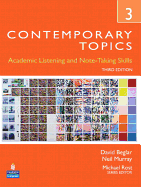 Contemporary Topics 3: Academic Listening and Note-Taking Skills