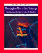 Managing Your Move to Object Technology-Guidelines and Strategies for a Smooth Transition