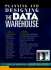 Planning and Designing the Data Warehouse