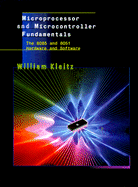 Microprocessor and Microcontroller Fundamentals: the 8085 and 8051 Hardware and Software