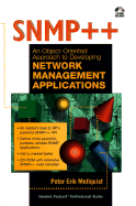 Snmp++: an Object-Oriented Approach to Developing Network Management Applications (Bk/Cd-Rom)