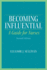 Becoming Influential: a Guide for Nurses