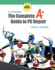 The Complete a+ Guide to Pc Repair: Includes Windows 7