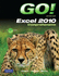 Go! With Microsoft Excel 2010: Comprehensive