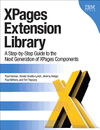 Xpages Extension Library: a Step-By-Step Guide to the Next Generation of Xpages Components (Ibm Press)