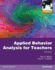 Applied Behavior Analysis for Teachers
