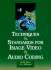 Techniques and Standards for Image, Video, and Audio Coding