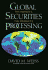 Global Securities Processing: the Markets, the Products