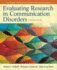 Evaluating Research in Communication Disorders (Pearson Communication Sciences and Disorders)