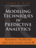 Modeling Techniques in Predictive Analytics: Business Problems and Solutions With R