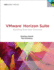Vmware Horizon Suite: Building End-User Services (Vmware Press Technology)