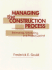 Managing the Construction Process: Estimating, Scheduling, and Project Control