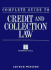 Complete Guide to Credit and Collection Law Second Edition 2002 Supplement