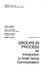Groups in Process: an Introduction to Small Group Communication