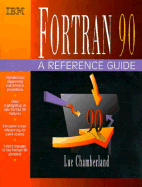 Fortran 90: a Reference Guide