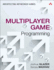 Multiplayer Game Programming